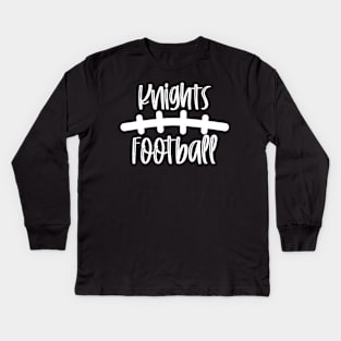 Knights Football Team Football Season Game Day Kids Long Sleeve T-Shirt